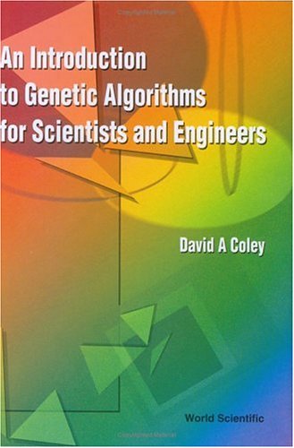 Introduction To Genetic Algorithms For Scientists And Engineers, An.