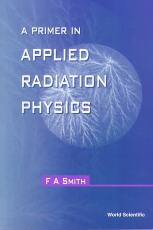 A primer in applied radiation physics