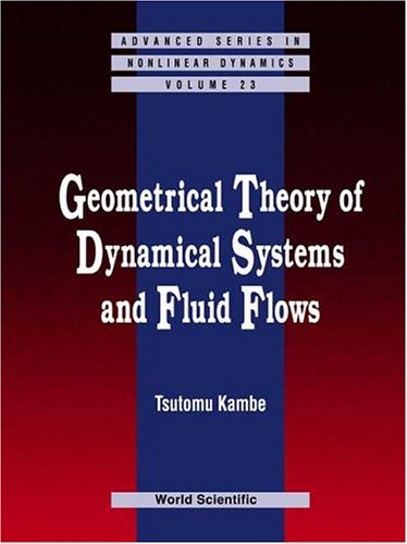 Geometrical Theory of Dynamical Systems and Fluid Flows