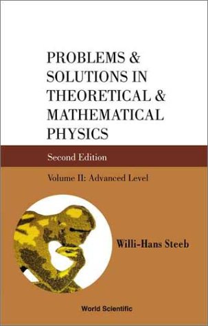 Problems and Solutions in Theoretical and Mathematical Physics, Vol II