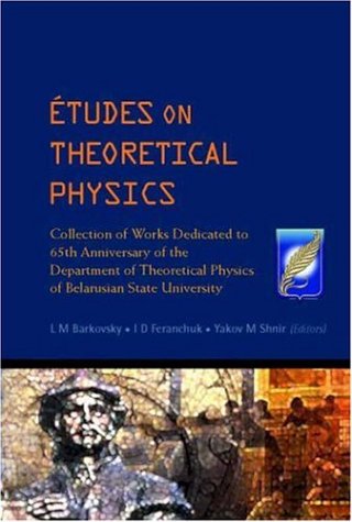 Etudes On Theoretical Physics
