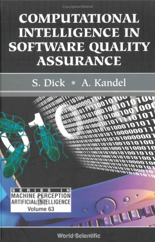 Computational Intelligence In Software Quality Assurance (Series in Machine Perception &amp; Artifical Intelligence) (Series in Machine Perception &amp; Artifical Intelligence)