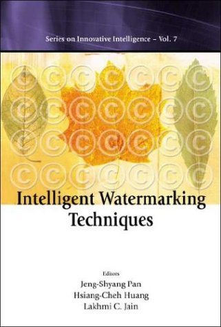 Intelligent Watermarking Techniques : Series On Innovative Intelligence.