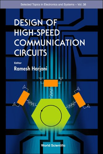 Design Of High Speed Communication Circuits (Selcted Topics In Electronics And Systems)