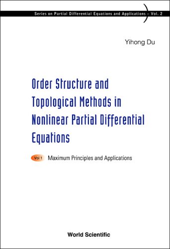 Order Structure and Topological Methods in Nonlinear Partial Differential Equations