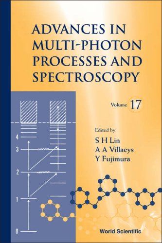 Advances in Multi-Photon Processes and Spectroscopy, Volume 17