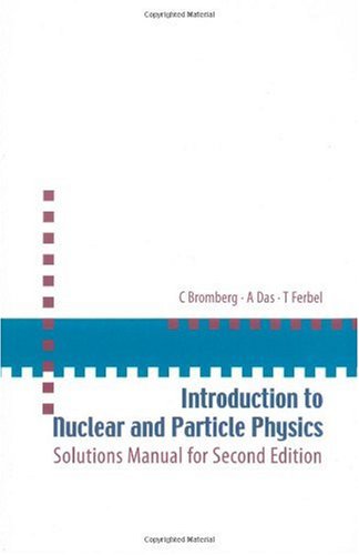 Introduction to Nuclear and Particle Physics