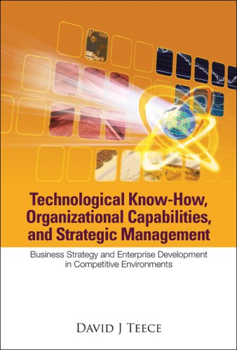 Technological Know-How, Organizational Capabilities, and Strategic Management