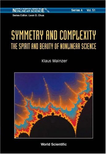 Symmetry and complexity : the spirit and beauty of nonlinear science