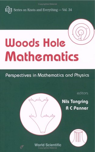 Woods Hole mathematics : perspectives in mathematics and physics