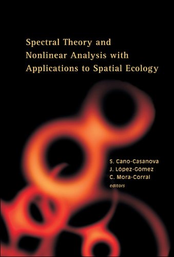 Spectral Theory And Nonlinear Analysis With Applications To Spatial Ecology.