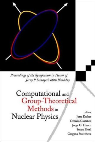 Computational and Group Theoretical Methods in Nuclear Physics