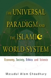 The Universal Paradigm and Islamic World-System