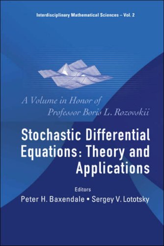 Stochastic differential equations theory and applications, a volume in honor of Professor Boris L. Rozovskii