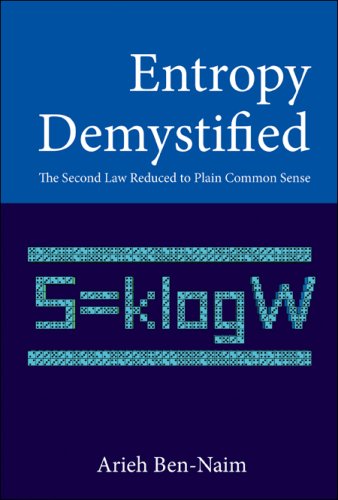 Entropy demystified : the second law reduced to plain common sense