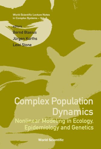 Complex population dynamics : nonlinear modeling in ecology, epidemiology, and genetics