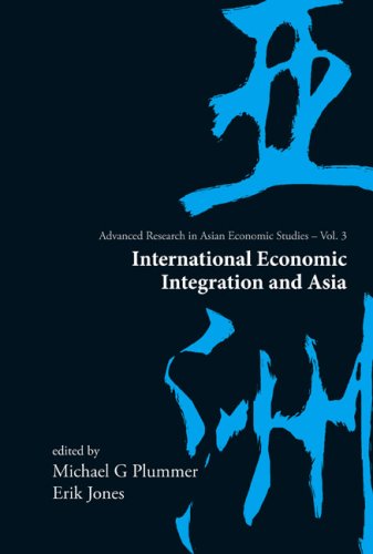 International Economic Integration and Asia.