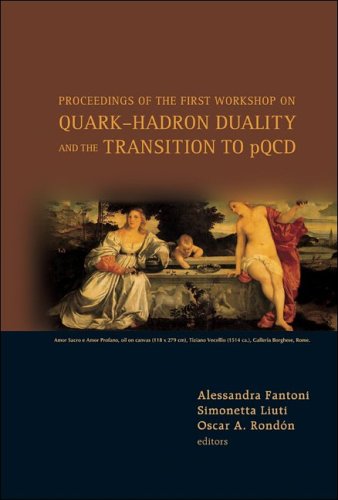 Quark-Hadron Duality and the Transition to Pqcd : Proceedings of the First Workshop Frascati, Italy 6-8 June 2005.