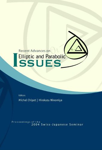 Recent Advances on Elliptic and Parabolic Issues : Proceedings of the 2004 Swiss-Japanese Seminar Zurich, Switzerland 6-10 December 2004.