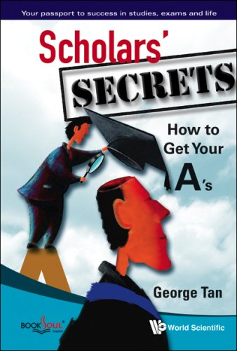 Scholars' secrets : how to get your A's