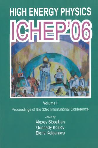 High Energy Physics : Ichep 2006 - Proceedings of the 33Th International Conference (In 2 Volumes).