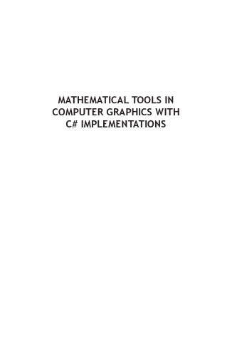 Mathematical Tools In Computer Graphics With C# Implementations