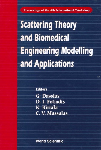 Scattering theory and biomedical engineering modelling and applications : proceedings of the 4th international workshop