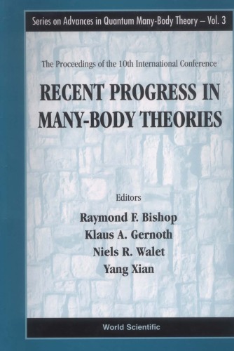 Recent Progress in Many-Body Theories - Proceedings of the 10th International Conference