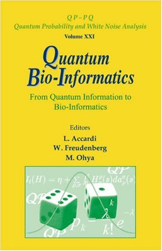 Quantum bio-informatics from quantum information to bio-informatics : Tokyo University of Science, Japan, 14-17 March 2007