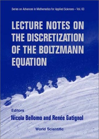 Lecture Notes on the Discretization of the Boltzmann Equation.