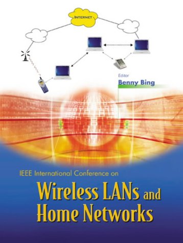 Wireless Lans and Home Networks : Connecting Offices and Homes - Proceedings of the International Conference.