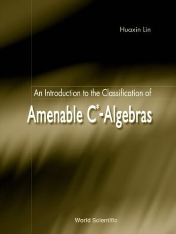 An Introduction to the Classification of Amenable C*-Algebras.