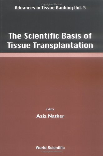 The Scientific Basis of Tissue Transplantation.