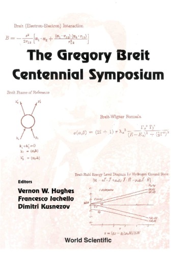 The Gregory Breit Centennial Symposium : Yale University, Usa, 29-30 October 1999.