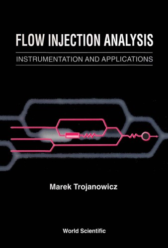 Flow injection analysis : instrumentation and applications