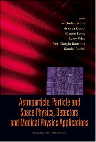 Astroparticle, Particle And Space Physics, Detectors And Medical Physics Applications
