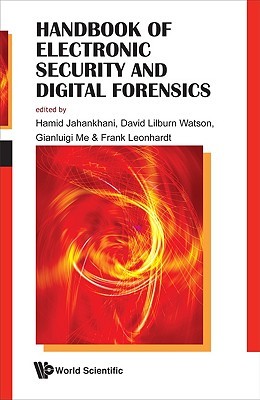 Handbook Of Electronic Security And Digital Forensics