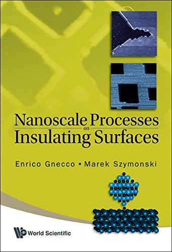 Nanoscale Processes on Insulating Surfaces