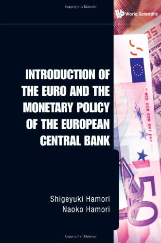 Introduction of the Euro and the Monetary Policy of the European Central Bank