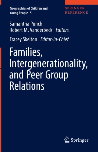 Families, Intergenerationality, and Peer Group Relations