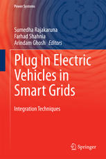 Plug In Electric Vehicles in Smart Grids Integration Techniques