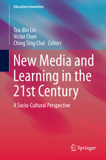 New Media and Learning in the 21st Century A Socio-Cultural Perspective