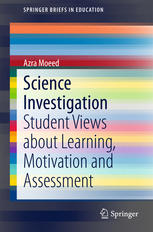 Science Investigation : Student Views about Learning, Motivation and Assessment