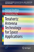 Terahertz Antenna Technology for Space Applications