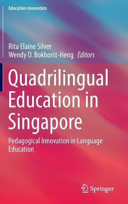 Quadrilingual Education in Singapore