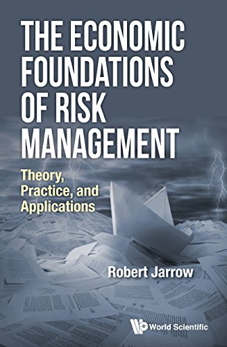 The Economic Foundations of Risk Management