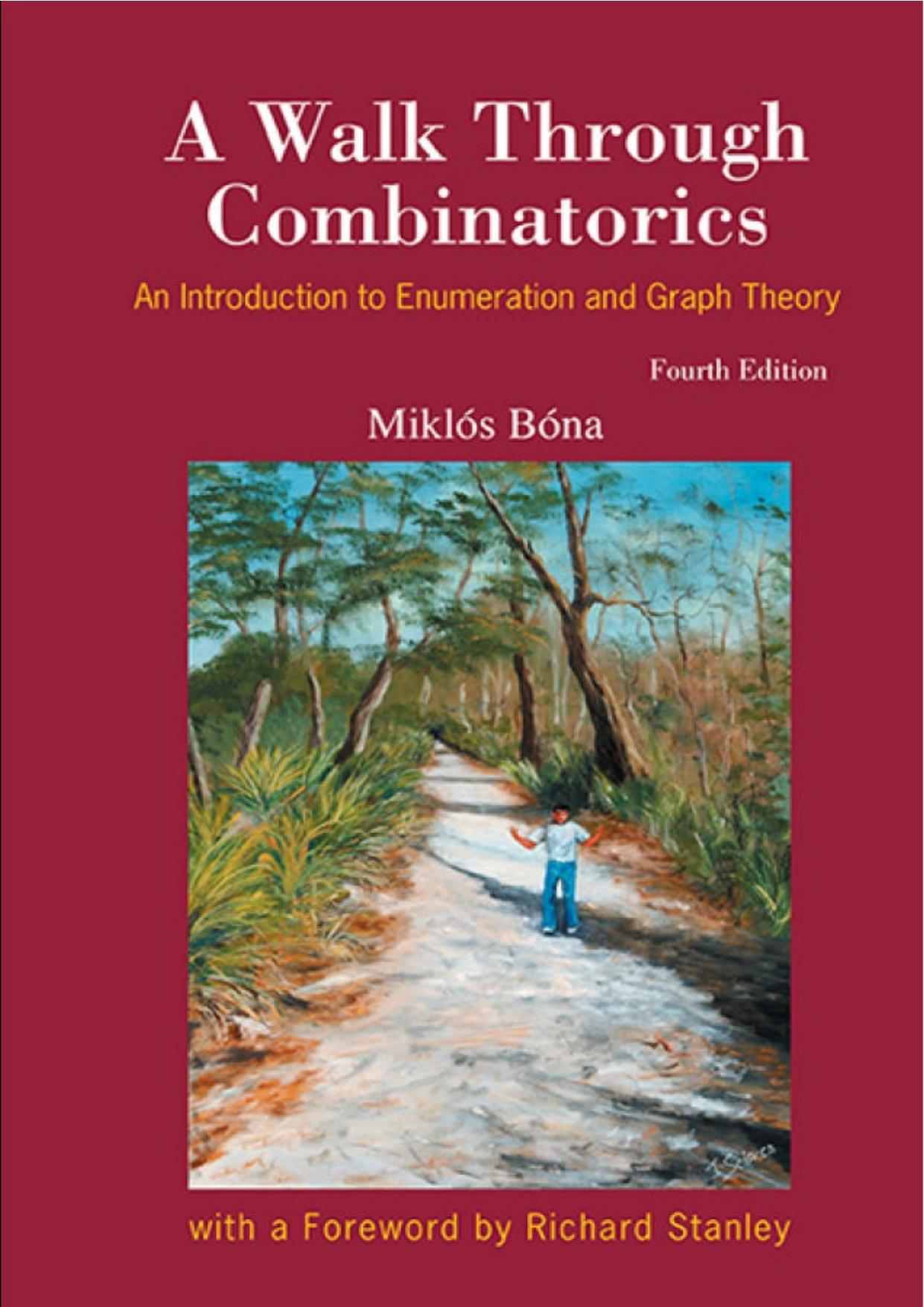 A Walk Through Combinatorics:An Introduction to Enumeration and Graph Theory