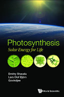 Photosynthesis : solar energy for life