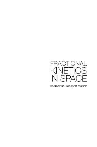 Fractional kinetics in space : anomalous transport models