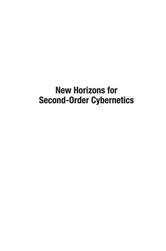 New Horizons for Second-Order Cybernetics (Series on Knots and Everything)